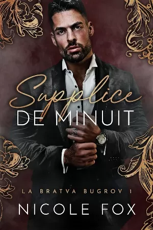 Nicole Fox - Bugrov Bratva, Tome 1 : Supplice de minuit